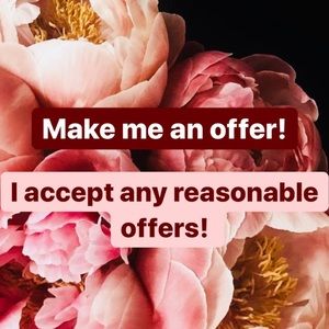 ACCEPTING ANY REASONABLE OFFERS!